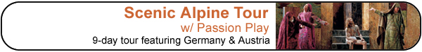 Scenic Alpine Tour with Passion Play